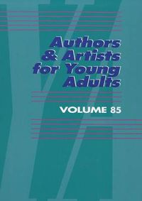 Cover image for Authors and Artists for Young Adults: A Biographical Guide to Novelists, Poets, Playwrights Screenwriters, Lyricists, Illustrators, Cartoonists, Animators, and Other Creative Artists
