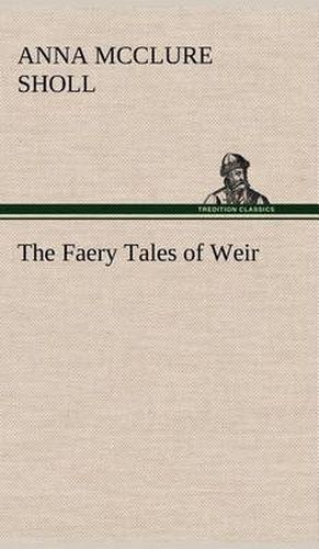 Cover image for The Faery Tales of Weir