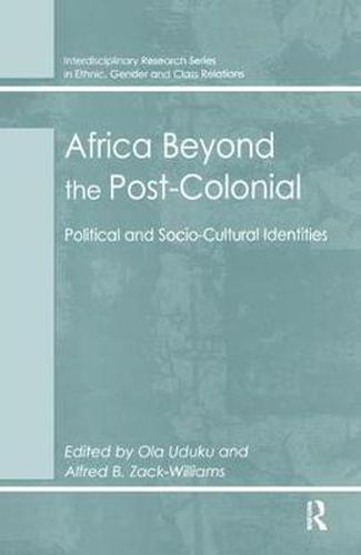 Cover image for Africa Beyond the Post-Colonial: Political and Socio-Cultural Identities