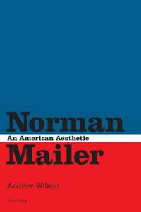 Cover image for Norman Mailer: An American Aesthetic