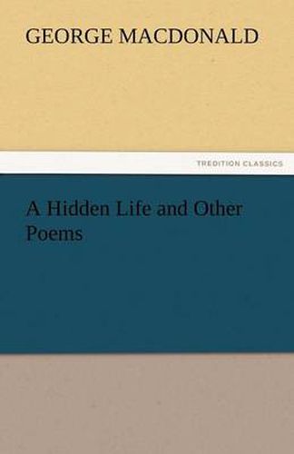 Cover image for A Hidden Life and Other Poems