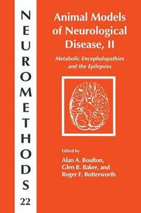 Cover image for Animal Models of Neurological Disease, II: Metabolic Encephalopathies and Epilepsies