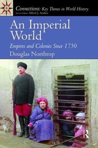 Cover image for An Imperial World: Empires and Colonies Since 1750