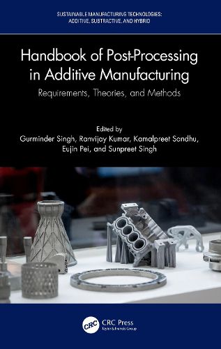 Handbook of Post-Processing in Additive Manufacturing