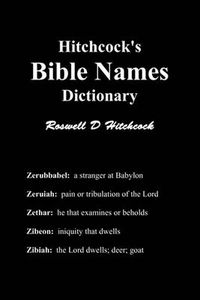 Cover image for Hitchcock's Bible Names Dictionary