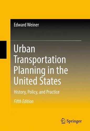 Cover image for Urban Transportation Planning in the United States: History, Policy, and Practice