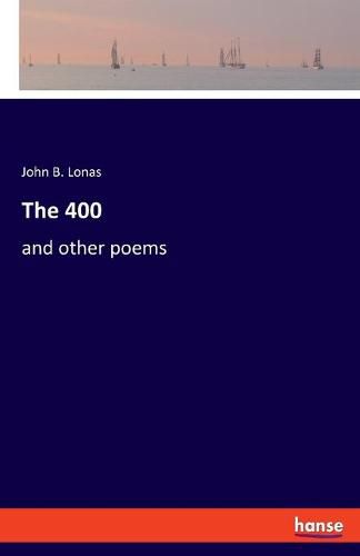 Cover image for The 400: and other poems