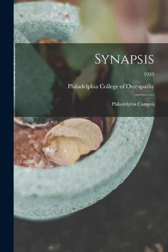 Cover image for Synapsis: Philadelphia Campus; 1939