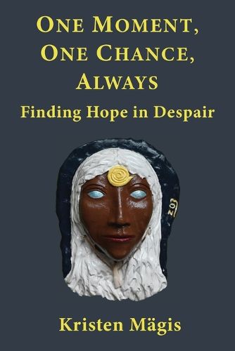 Cover image for One Moment, One Chance, Always