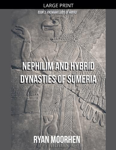 Cover image for Nephilim and Hybrid Dynasties of Sumeria