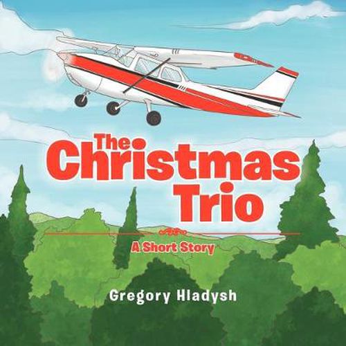 Cover image for The Christmas Trio: A Short Story