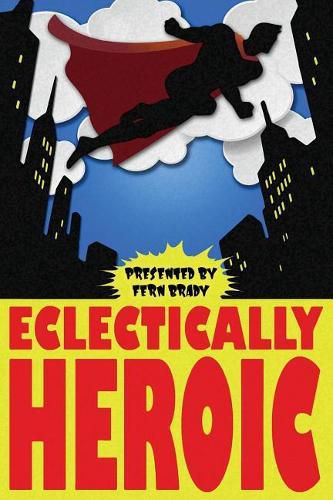 Cover image for Eclectically Heroic