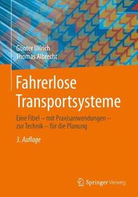 Cover image for Fahrerlose Transportsysteme: Eine Fibel - mit Praxisanwendungen - zur Technik - fur die Planung