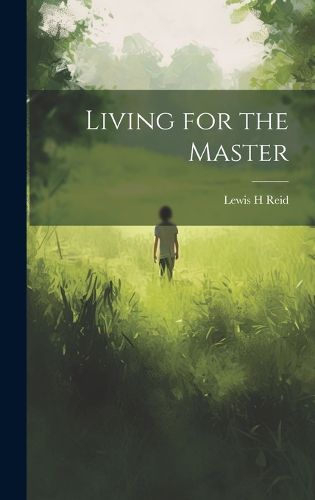 Cover image for Living for the Master
