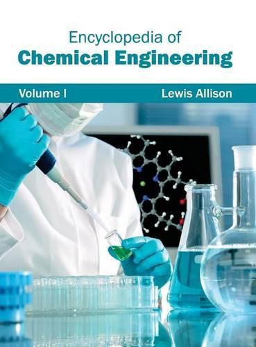 Cover image for Encyclopedia of Chemical Engineering: Volume I