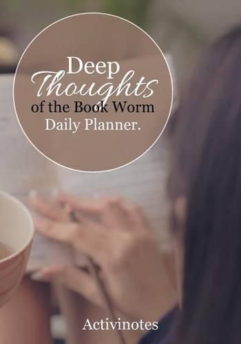 Cover image for Deep Thoughts of the Book Worm Daily Planner