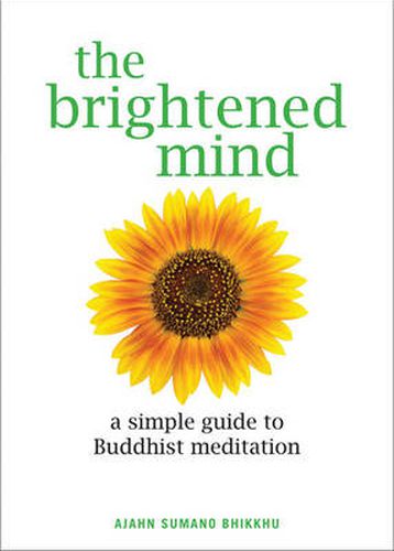 Cover image for The Brightened Mind: A Simple Guide to Buddhist Meditation