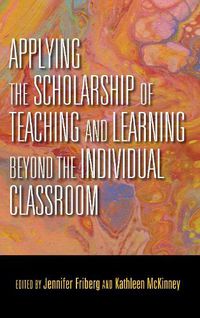 Cover image for Applying the Scholarship of Teaching and Learning beyond the Individual Classroom