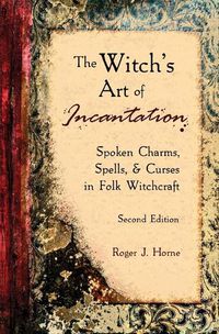 Cover image for The Witch's Art of Incantation