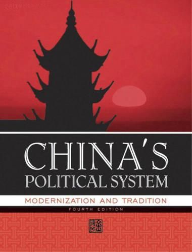 Cover image for China's Political System: Modernization and Tradition