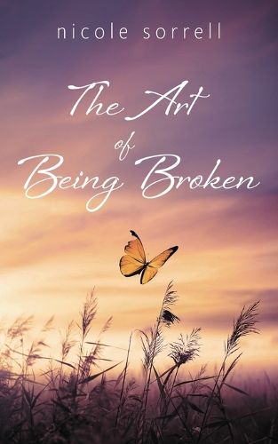 Cover image for The Art of Being Broken