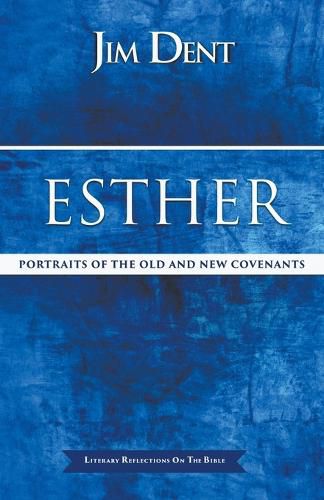 Cover image for Esther, Portraits of the Old and New Covenants