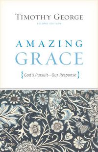 Cover image for Amazing Grace: God's Pursuit, Our Response