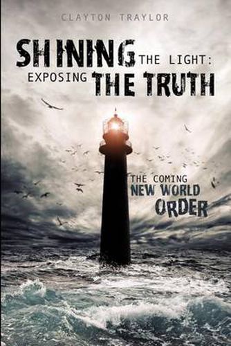 Cover image for Shining the Light: Exposing the Truth