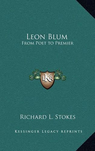 Leon Blum: From Poet to Premier