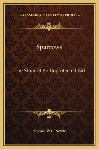 Cover image for Sparrows: The Story of an Unprotected Girl