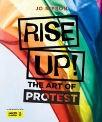 Cover image for Rise Up!: The Art of Protest