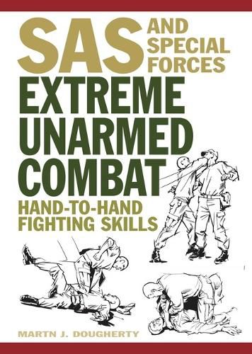 Cover image for Extreme Unarmed Combat: Hand-To-Hand Fighting Skills