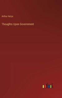 Cover image for Thoughts Upon Government