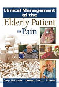 Cover image for Clinical Management of the Elderly Patient in Pain