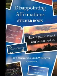 Cover image for Disappointing Affirmations Sticker Book