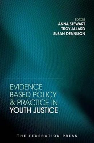 Cover image for Evidence Based Policy and Practice in Youth Justice