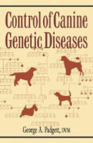 Cover image for Control of Canine Genetic Diseases