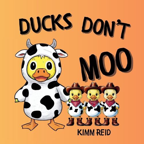 Ducks Don't Moo