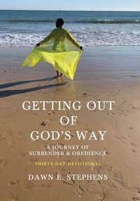 Cover image for Getting Out Of God's Way