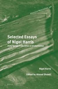 Cover image for Selected Essays of Nigel Harris: From National Liberation to Globalisation