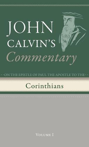 Commentary on the Epistles of Paul the Apostle to the Corinthians, Volume 1