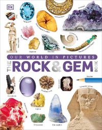 Cover image for Our World in Pictures: The Rock and Gem Book
