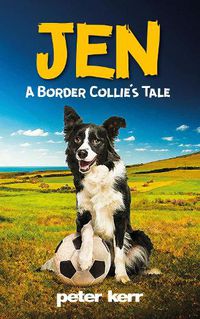 Cover image for Jen: A Border Collie's Tale