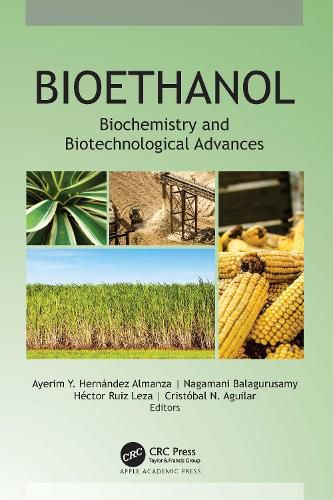 Cover image for Bioethanol: Biochemistry and Biotechnological Advances