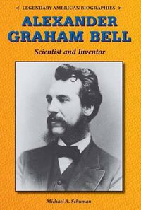 Cover image for Alexander Graham Bell: Scientist and Inventor