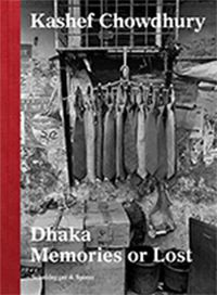 Cover image for Dhaka: Memories or Lost