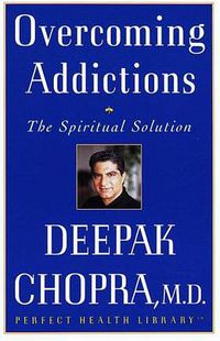 Cover image for Overcoming Addictions: The Spiritual Solution