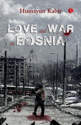 Cover image for Love and War in Bosnia