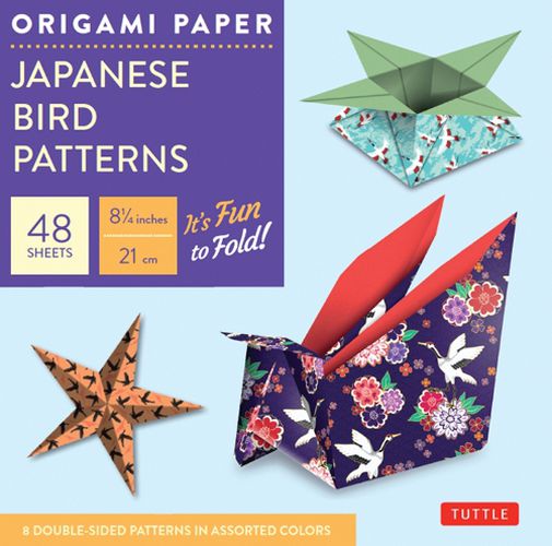 Cover image for Origami Paper - Japanese Bird Patterns - 8 1/4 - 48 Sheets: Tuttle Origami Paper: Origami Sheets Printed with 8 Different Designs: Instructions for 7 Projects Included