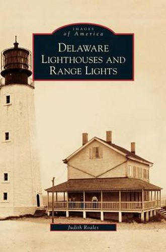 Cover image for Delaware Lighthouses and Range Lights